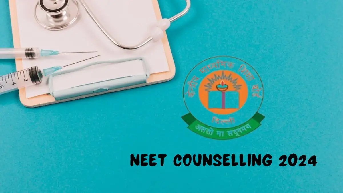 NEET Counselling 2024 Check Counselling Website, Eligibility Criteria, Documents Required, Fee Structure and Counselling Process