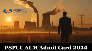 PSPCL ALM Admit Card 2024 Check Exam Date 2024 and How to Download