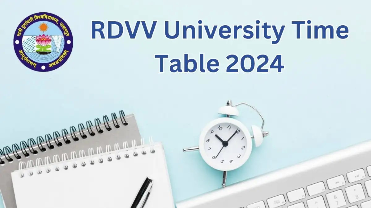 RDVV University Time Table 2024, Check Date Sheet, How to Download Time Table, and More