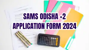 SAMS Odisha +2 Application Form 2024 Check the Last Date, How to Register, and More