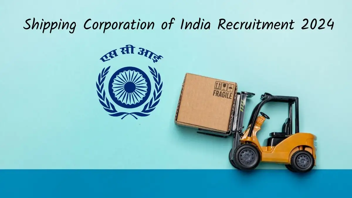 Shipping Corporation of India Recruitment 2024 - Latest Director Vacancies on 21 June 2024
