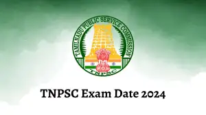 TNPSC Exam Date 2024 How to Check at the Official Website