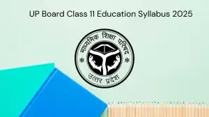 UP Board Class 11 Education Syllabus 2025 Download at prereg.upmsp.edu.in