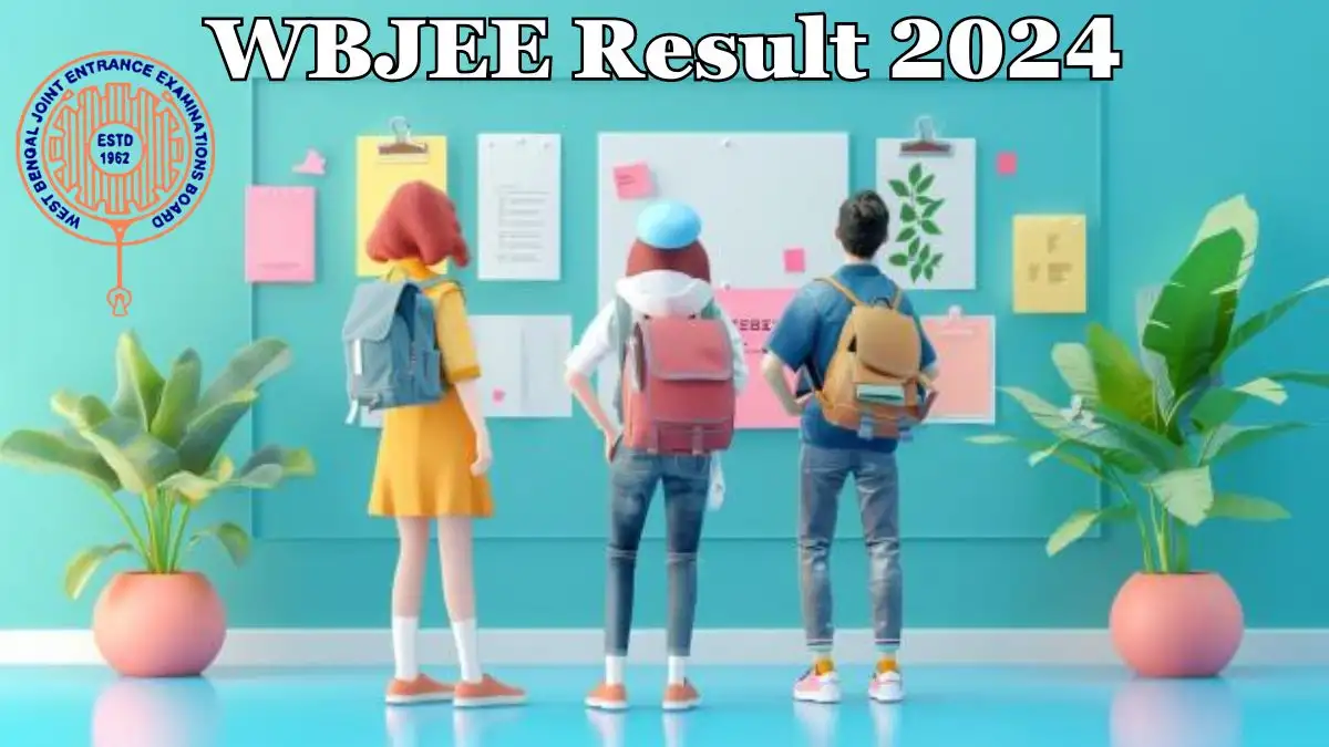 WBJEE Result 2024 Check the Result at wbjeeb.nic.in.
