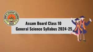 Assam Board Class 10 General Science Syllabus 2024-25 at site.sebaonline.org Che...