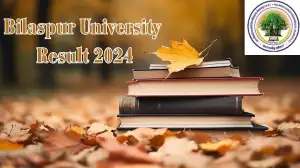 Bilaspur University Result 2024 (Declared) Get Direct Link Here at bilaspurunive...
