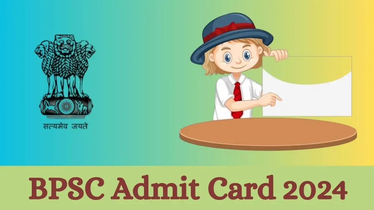 BPSC Vice Principal Admit Card 2024 Out Download Admit Card Here at bpsc.bih.nic.in