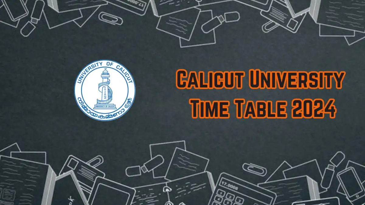 Calicut University Time Table 2024 at uoc.ac.in How to Download Date Sheet Details Here