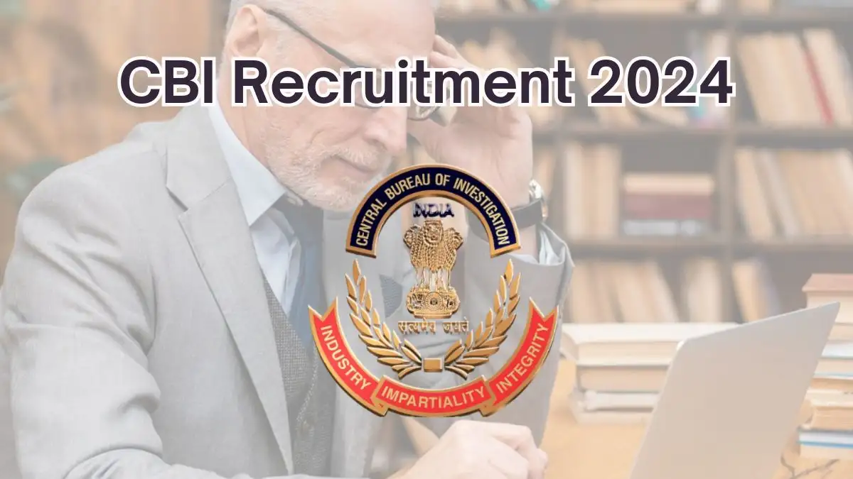 CBI Recruitment 2024 – Latest Special Public Prosecutor Vacancies on 26 July 2024
