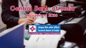 Central Bank of India Recruitment 2024 Notification Out Office Assistant, Attendant, More Vacancies, Check Eligibility at centralbankofindia.co.in