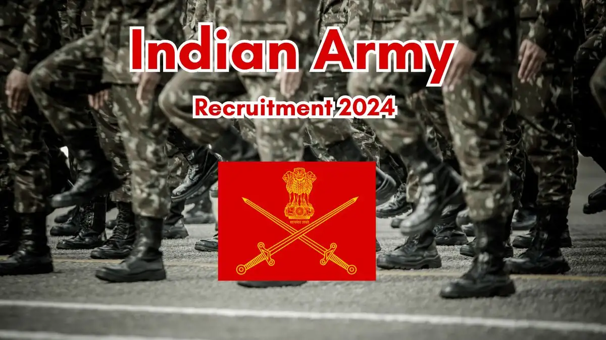 Indian Army Recruitment 2024 New Notification Out, Check Post, Vacancies, Salary, Qualification, Age Limit and How to Apply
