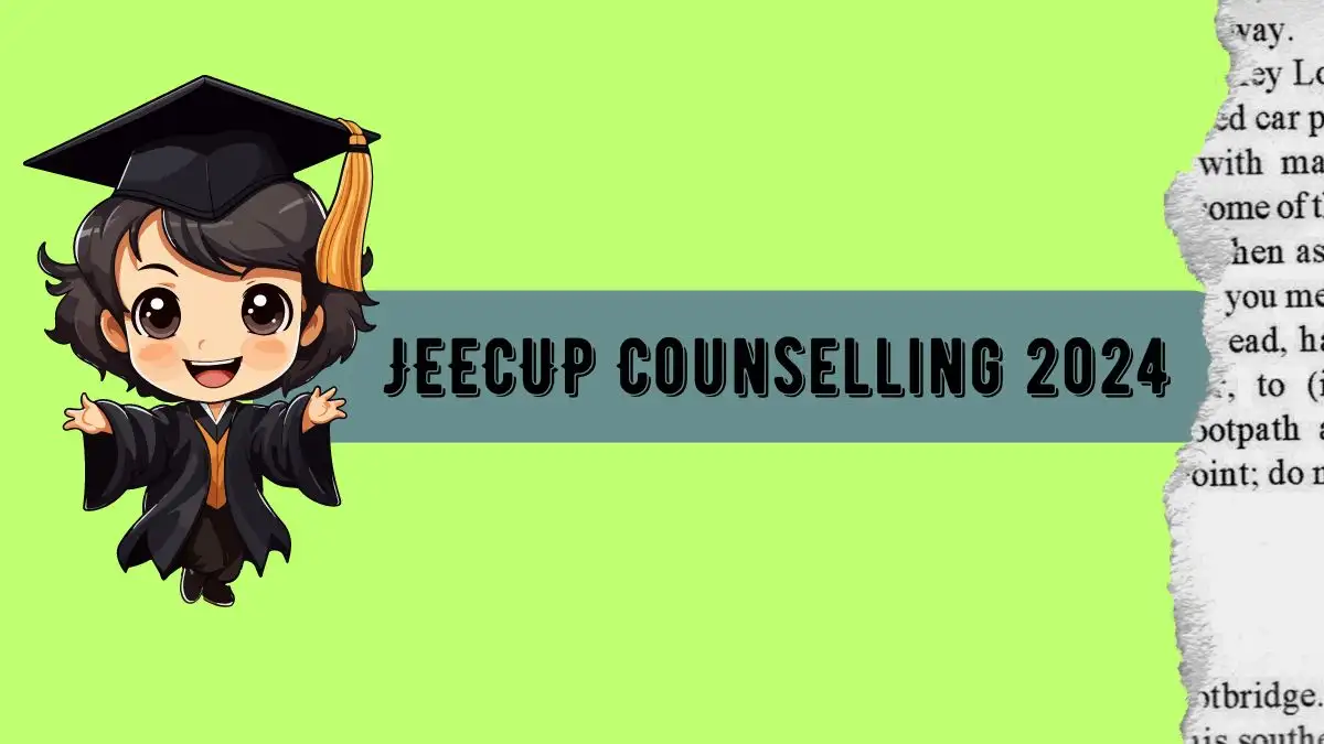 JEECUP Round 2 Counselling 2024 (Started) Document Verification Details Here @ jeecup.admission.nic.in