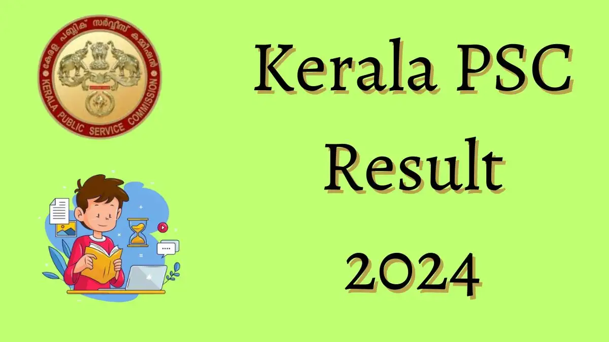 Kerala PSC Result 2024 Announced For Junior Health Inspector Gr-II How to Check the Result at keralapsc.gov.in