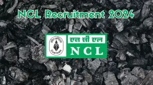 NCL Recruitment 2024 New Notification Out, Check Post, Vacancies, Salary, Qualification, Age Limit and How to Apply