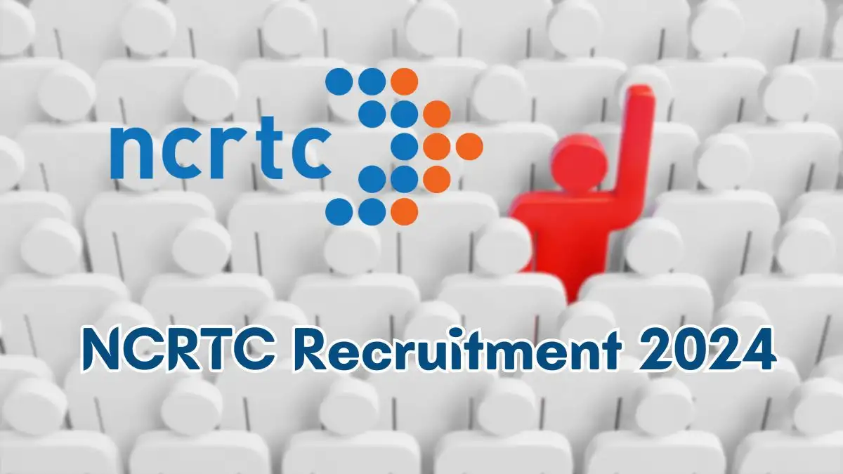 NCRTC Recruitment 2024 - Latest Engineering Associate I Vacancies on 17 July 2024
