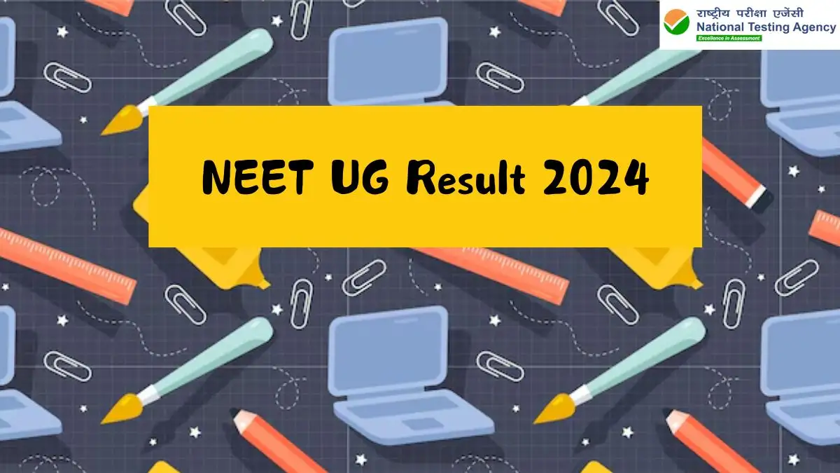 NEET UG Result 2024 at exams.nta.ac.in Revised Results (To be Released) Details Here