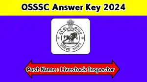 OSSSC Answer Key 2024 is Out For Livestock Inspector and Other Post, Download th...