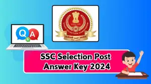 SSC Answer Key 2024 is Out For Selection Post, Download the Answer key at ssc.ni...
