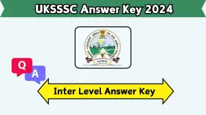 UKSSSC Inter Level Answer Key 2024 Released Check How to Download Answer Key, Ra...