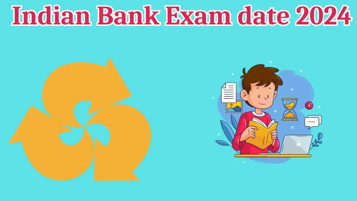 Indian Bank Apprentice Exam date 2024 will be announced soon. Check the schedule and details on the official website at indianbank.in.