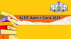 KLEE Admit Card 2024 (Soon) Check How to Download Details Here at cee.kerala.gov...