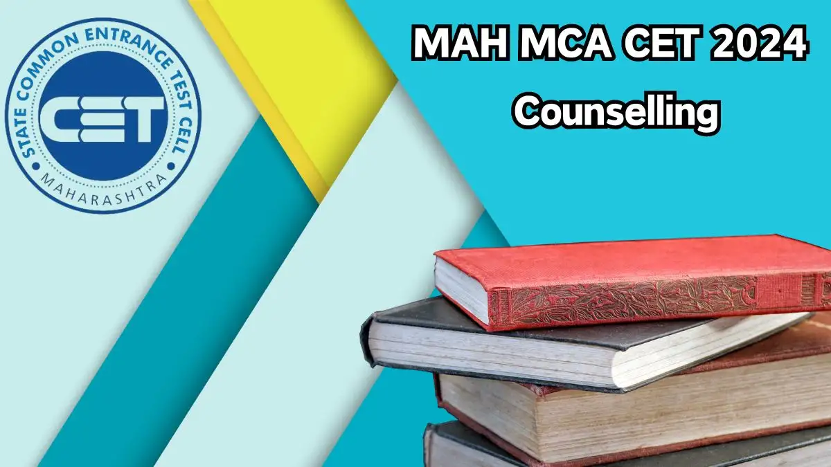 MAH MCA CET 2024 Counselling at cetcell.mahacet.org Seat Allotment (Round 1 Announced) Details Here