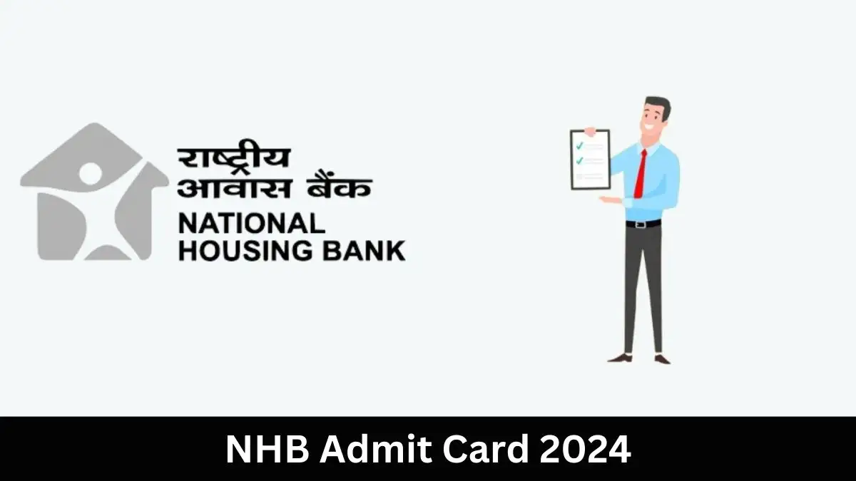 NHB Assistant Manager Admit Card 2024 is now available. Download it at nhb.org.in.