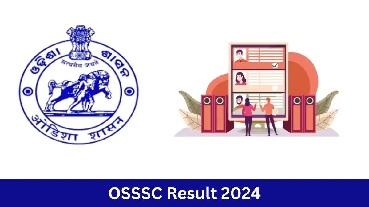 OSSSC Forest Guard Result 2024 Announced, How to Check the Result at osssc.gov.in