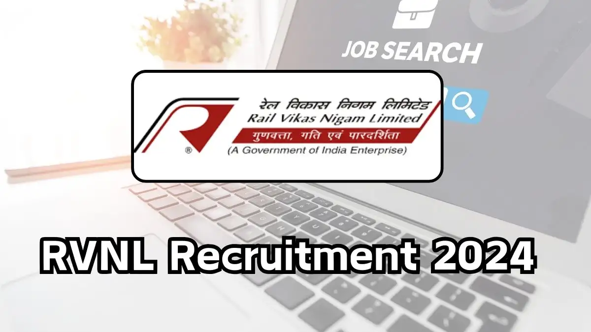 RVNL Recruitment 2024 Executive Vacancies Out, Monthly Salary Up To 50,960, Check Qualification, Selection Process and How To Apply