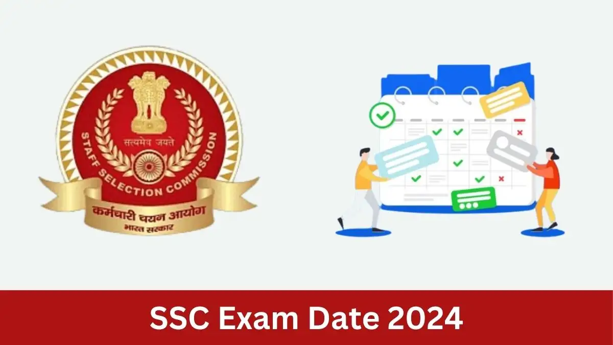 SSC MTS Exam Date 2024 Released For Multi-Tasking Staff How to Check at the Official Website