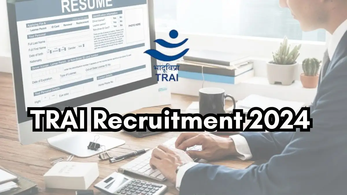 TRAI Recruitment 2024 Latest Senior Research Officer Vacancies on 14