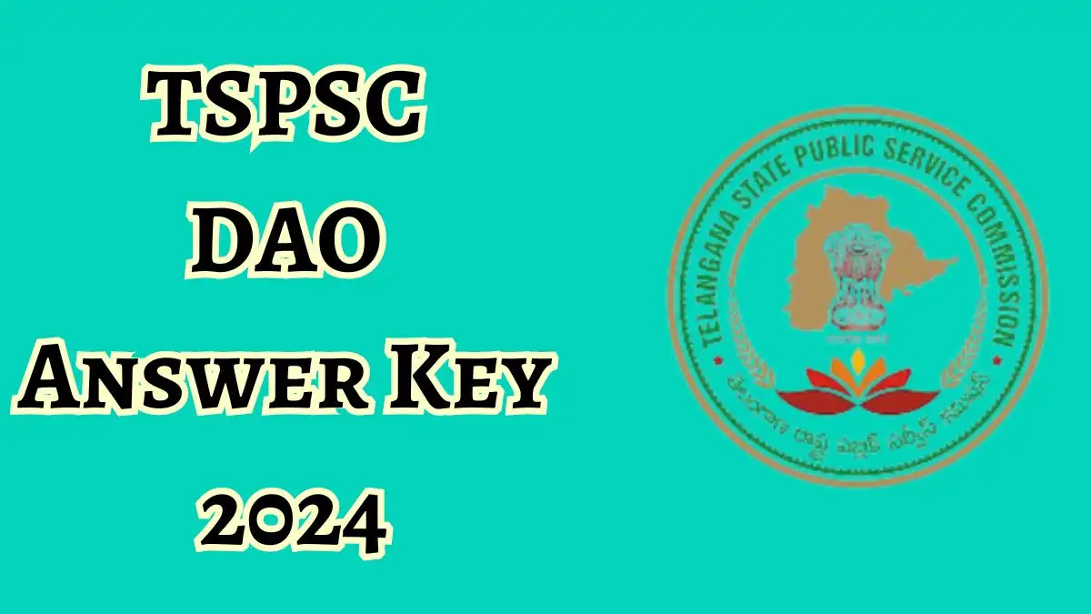 TSPSC Answer Key 2024 is Out For Divisional Accounts Officer Download the Answer key at tspsc.gov.in