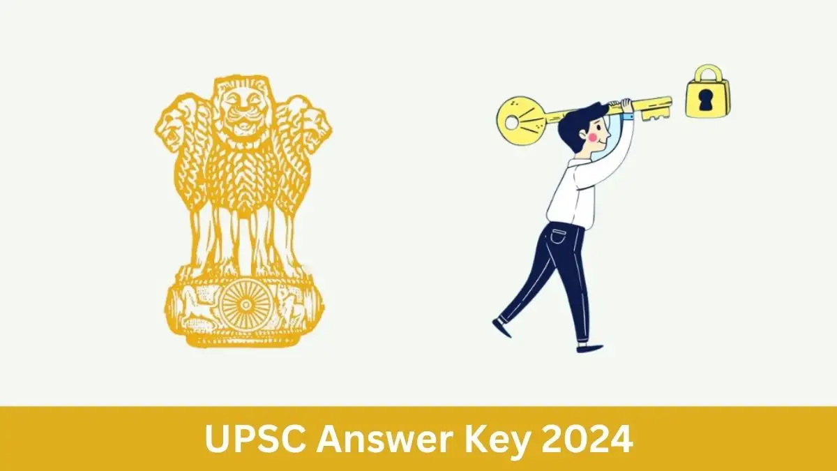 UPSC Deputy Architect Answer Key 2024 Out Soon, How to Check the Answer Key For Deputy Architect at upsc.gov.in