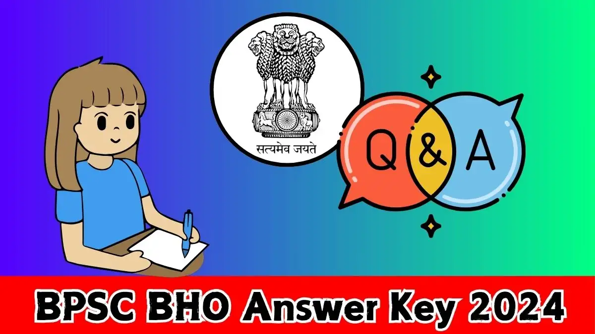 BPSC Answer Key 2024 is Out For Block Horticulture Officer, Download the Answer key at bpsc.bih.nic.in