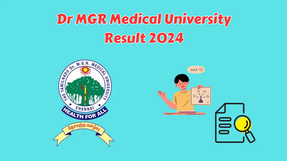 Dr MGR Medical University Result 2024 (Declared) at tnmgrmu.ac.in B.N.Y.S Direct Link Here