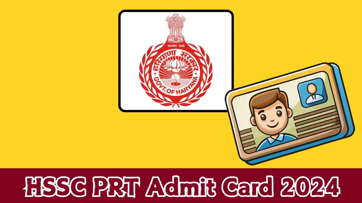 HSSC Primary Teacher Admit Card 2024 Out Download Admit Card Here at hssc.gov.in