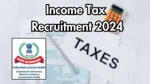 Income Tax Recruitment 2024 - Latest Canteen Attendant Vacancies on 11.09.2024