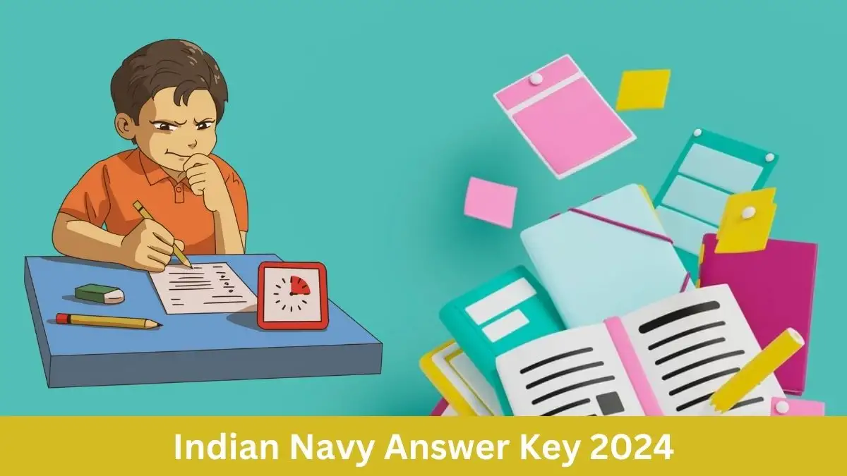 Indian Navy Civilian Answer Key 2024 Out Soon, How to Check the Answer Key For Civilian at joinindiannavy.gov.in