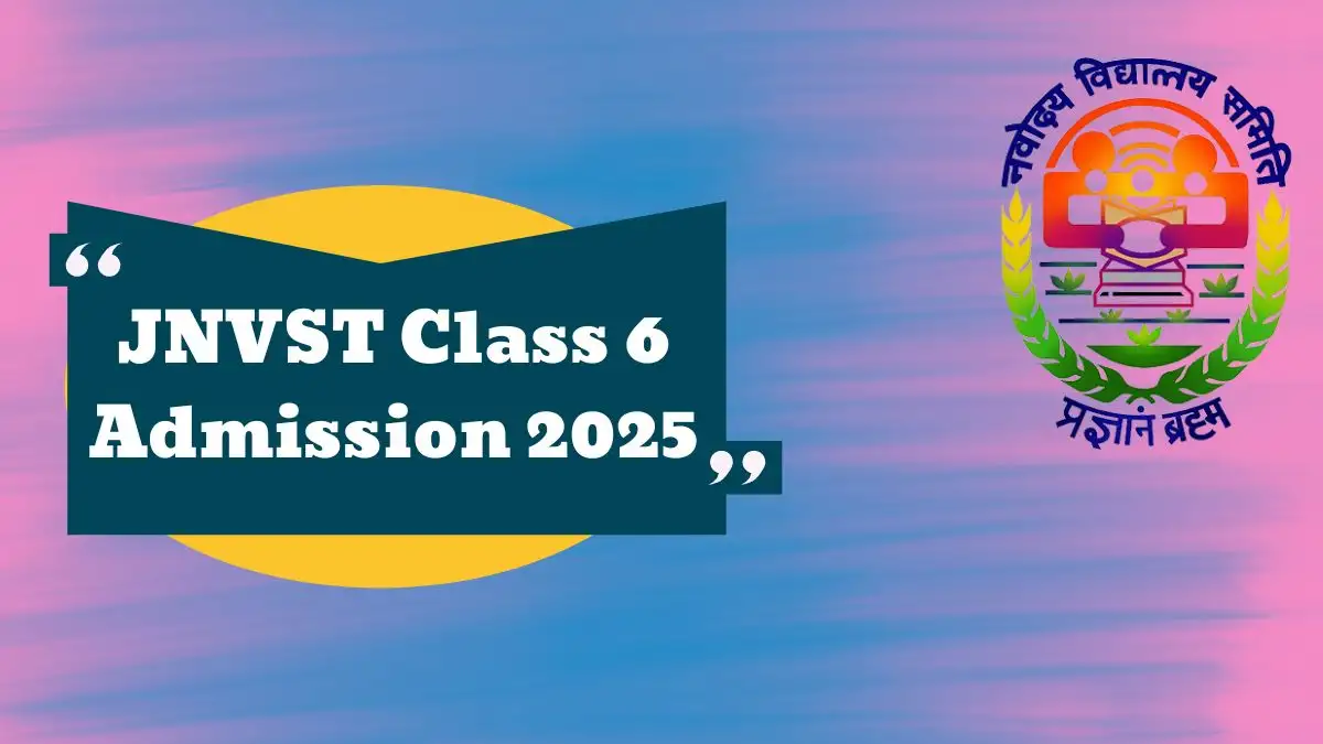 JNVST Class 6 Admission 2025 @ navodaya.gov.in Application Form (23 Sep) How To Apply Details Here