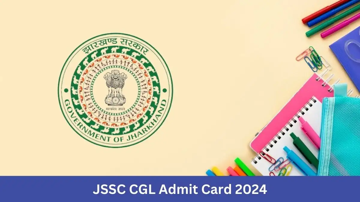 JSSC CGL Admit Card 2024 is now available. Download it at jssc.nic.in