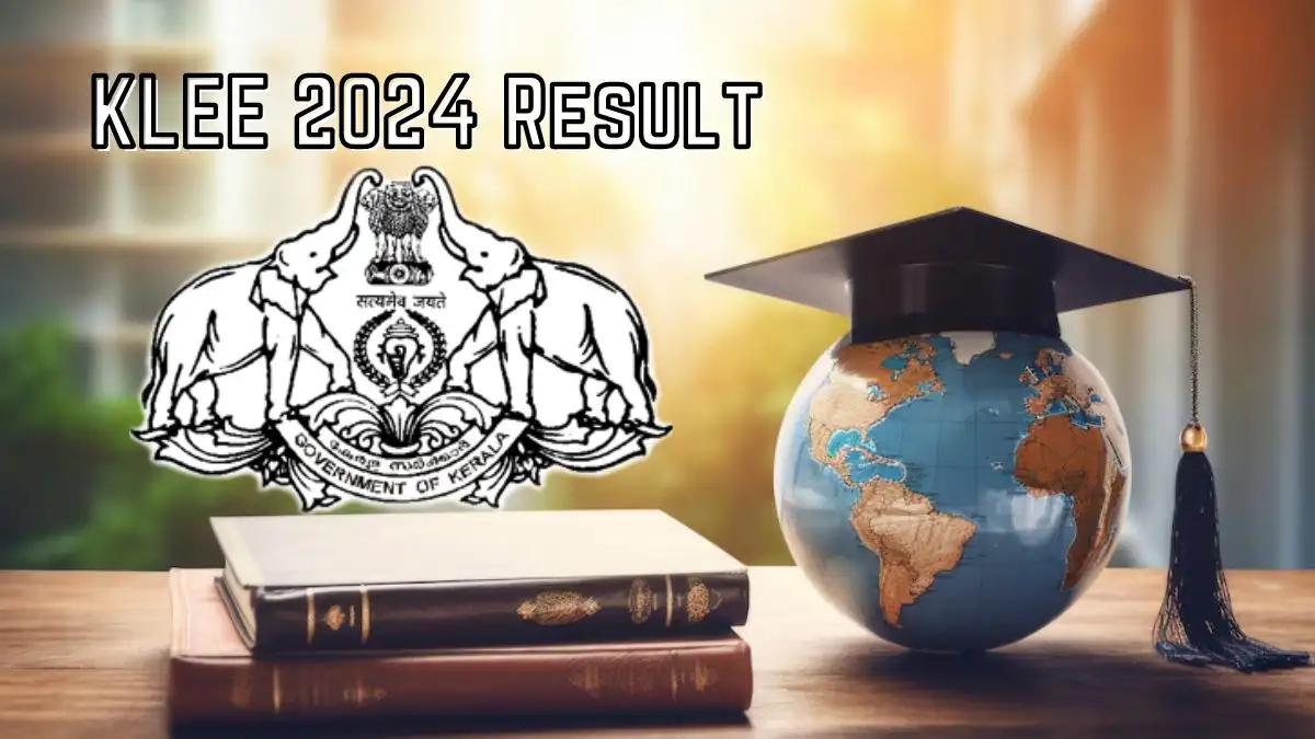 KLEE 2024 Result at cee.kerala.gov.in (Soon) Check How To Download Here