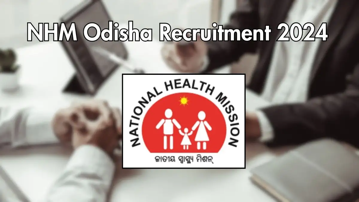 NHM Odisha Recruitment 2024: Walk-In Interviews for Consultant Positions on October 18th, 2024