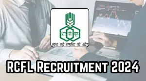 RCFL Recruitment 2024 New Notification Out, Check Posts, Vacancy, Qualification, Age Limit and Application Procedure