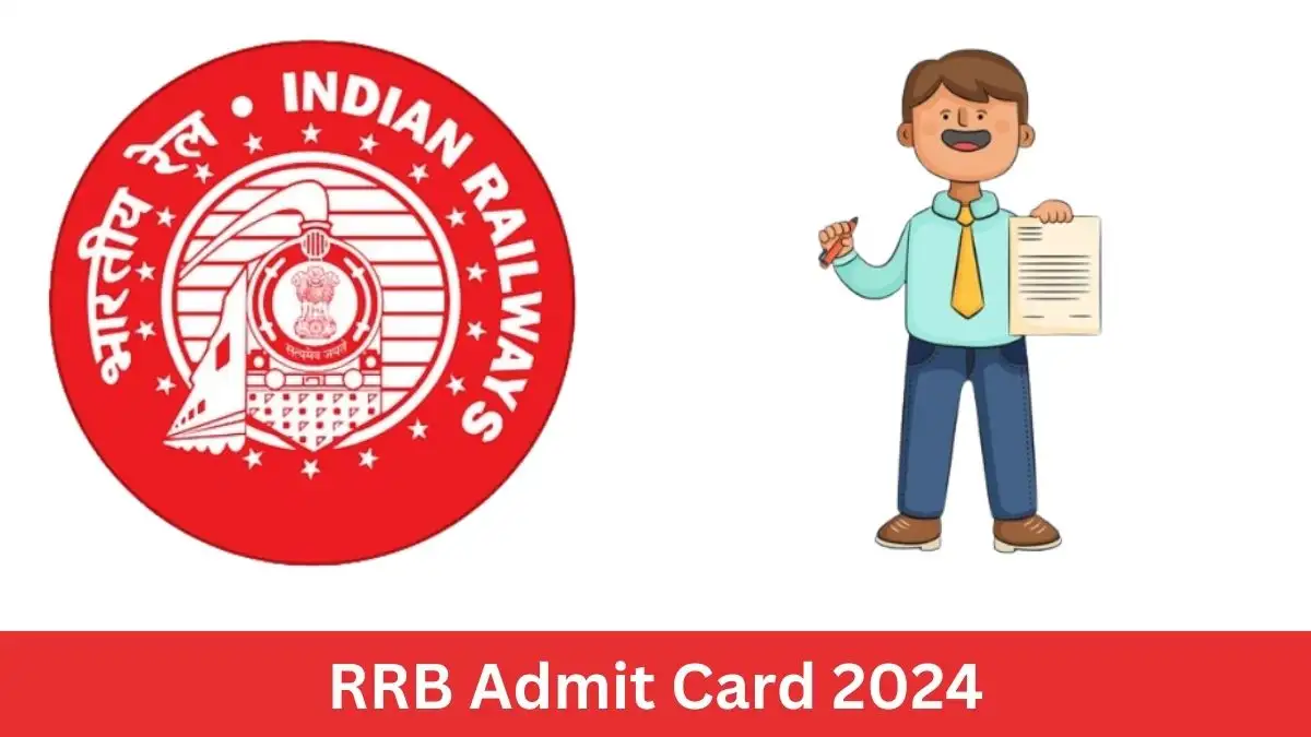 RRB ALP Admit Card 2024 to be Out Download Admit Card at rrbapply.gov.in