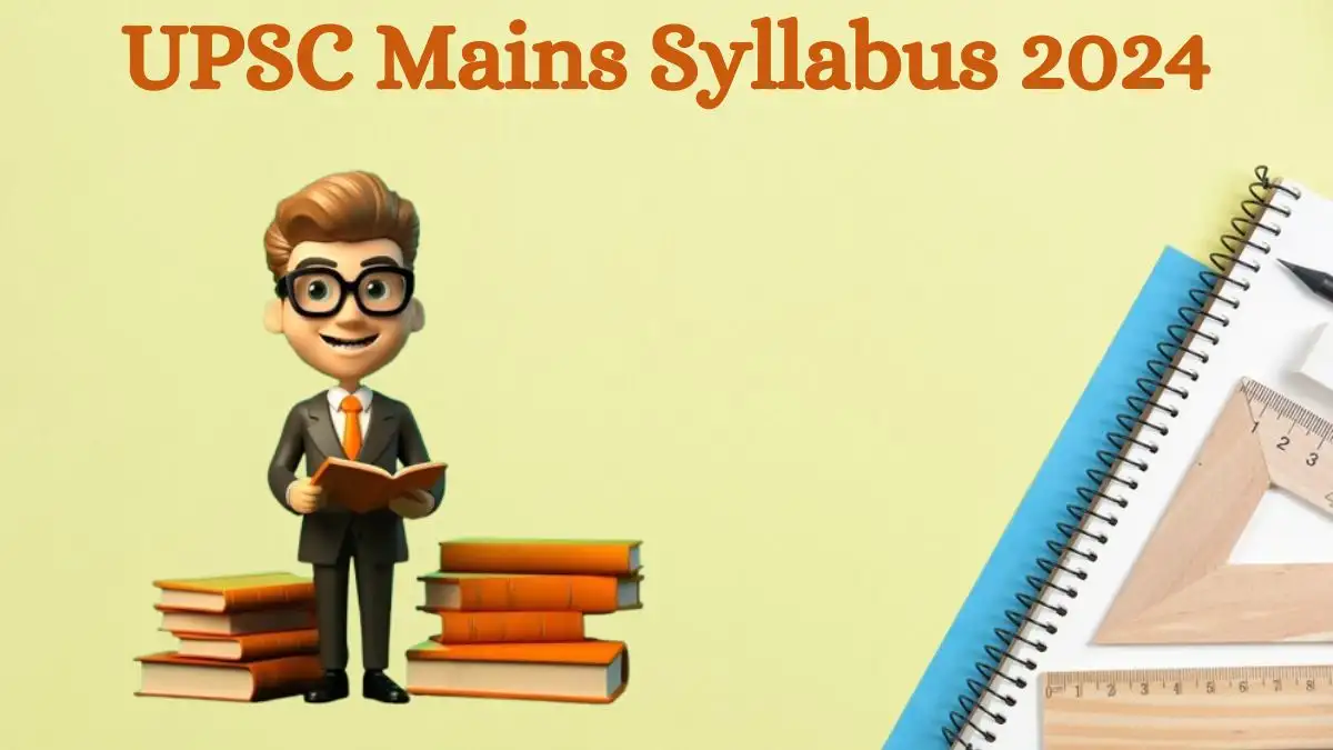 UPSC Syllabus 2024 has been announced. Download the exam pattern for IAS officers, IPS officers, and other posts from upsc.gov.in.