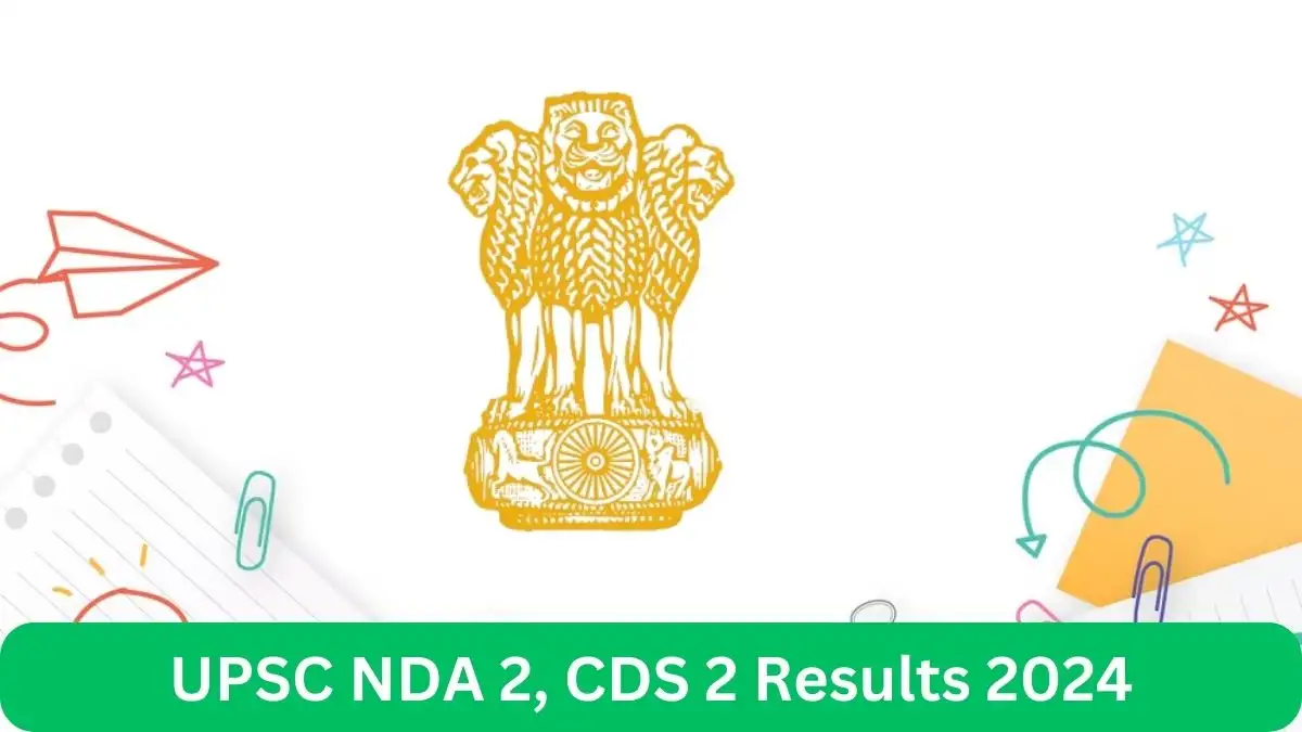 UPSC NDA 2, CDS 2 Result 2024 Out Check the Result at upsc.gov.in