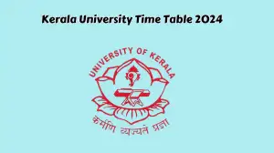 Kerala University Time Table 2024 (Out) at keralauniversity.ac.in Check and Down...