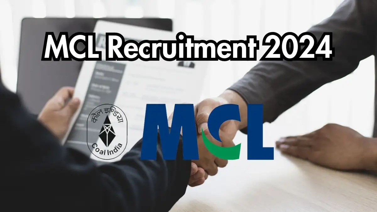 MCL Recruitment 2024: New Opportunities Available – Check Vacancies, Positions, Qualifications, and Application Procedure