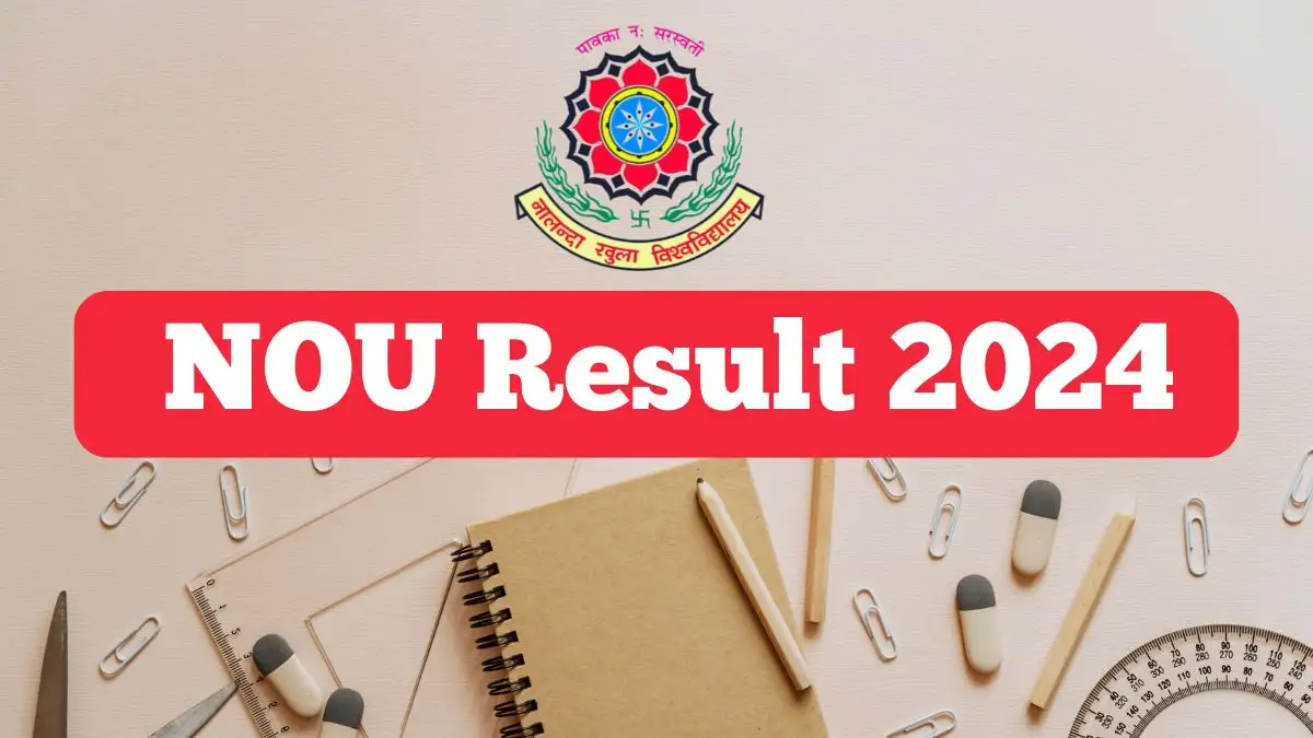 NOU 2024 Results Released: Download UG and PG Marksheet at nou.ac.in