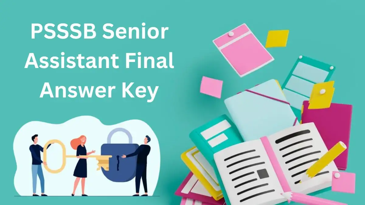 PSSSB Answer Key 2024 is Out For Senior Assistant Download the Answer key at sssb.punjab.gov.in